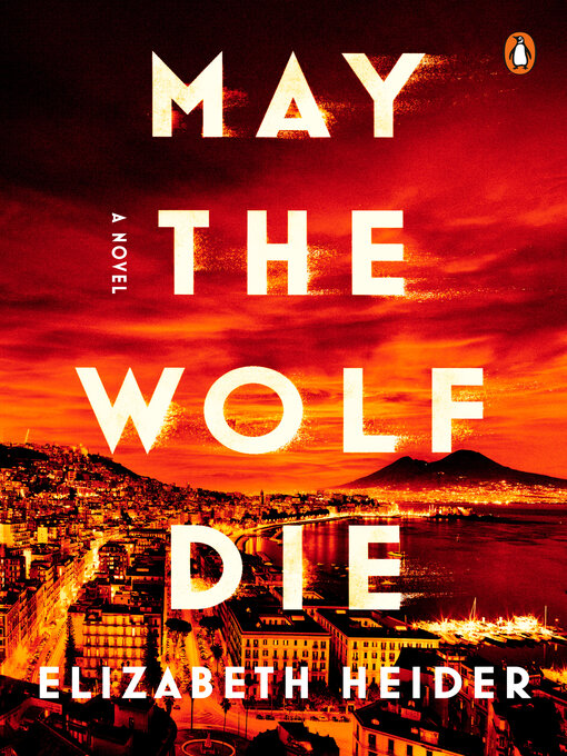 Title details for May the Wolf Die by Elizabeth Heider - Available